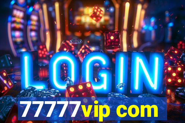 77777vip com